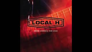 Local H- Son Of ‘Cha!’ (Jack Douglas Rough Mix)