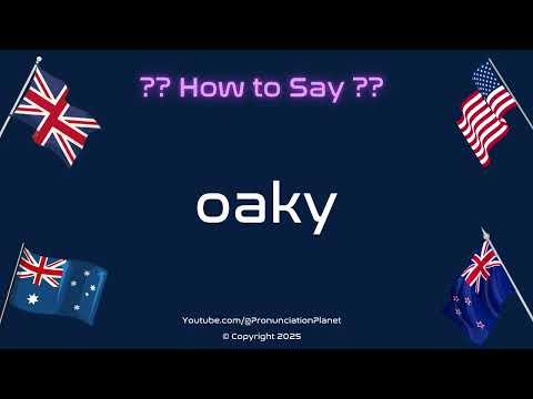 🌳🍷 How to Pronounce Oaky? (CORRECTLY) | Pronunciation Planet