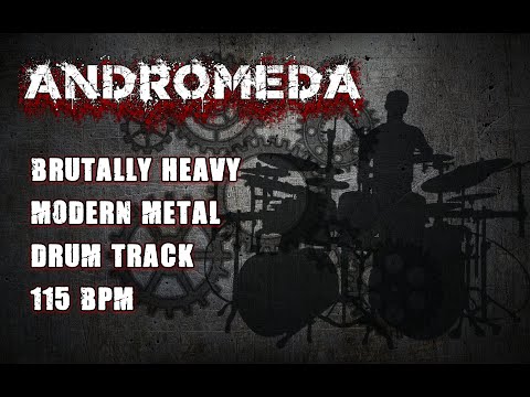 Andromeda - Brutally Heavy Modern Metal Drum Track, 115 BPM