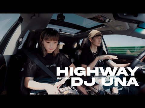 Highway set by Dj Una