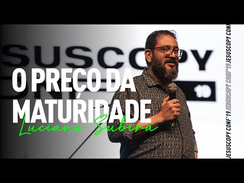 O PREÇO DA MATURIDADE - Luciano Subirá - JESUSCOPY