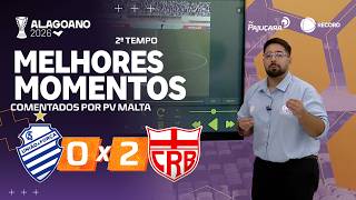 CSA X CRB 2° TEMPO COMENTADO: MELHORES MOMENTOS | SEMIFINAL #Campeonato Alagoano2026 | TV PAJUÇARA