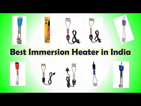 Best Immersion Water Heater in India with Price Video