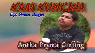Download lagu Antha Pryma Ginting - Kam Kuncina - (  Musik Video ) mp3