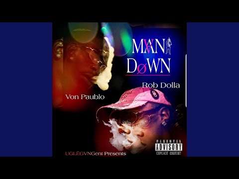 Man Down (feat. Von Pablo)