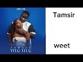 Tamsir - Weet [sama khola toy] (official lyrics Video)
