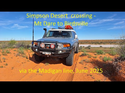 Simpson desert Madigan line trip June 2025