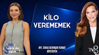 KİLO VEREMEMEK HAKKINDA BİLİNMESİ GEREKENLER | DYT. SİMGE SEVİNÇER TURGUT | 8'de