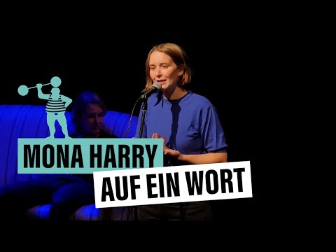 Mona Harry - Auf ein Wort