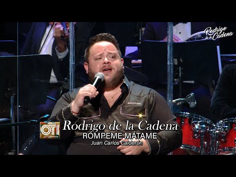 Rómpeme Mátame (Juan Carlos Calderón) - Rodrigo de la Cadena - 50 Aniversario Festival OTI