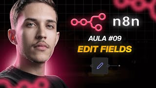 N8N Course Lesson #9: How the Edit Fields node works in practice!