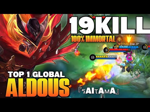 19KILL! No Death | Aldous Best Build 2021 | Top 1 Global Aldous Gameplay | Aldous Mobile Legends✓