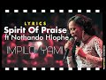 Spirit Of Praise 7 - Impilo Yami ft Nothando Hlophe LYRICS - Praise & Worship Song - pentatonicKC