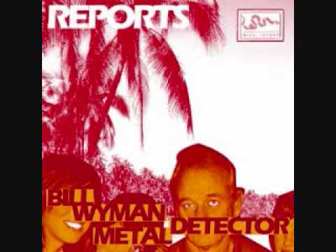 Reports - Bill Wyman Metal Detector