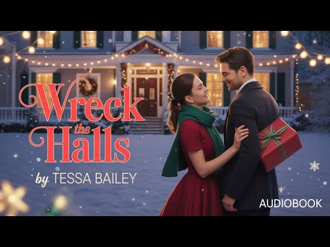 🎧 Wreck the Halls – When Music, Mischief, and Love Collide | Christmas Romance Audiobook