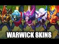 All Warwick Skins Spotlight (League of Legends)