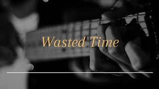 Kings Of Leon/Wasted Time/Guitar Cover.