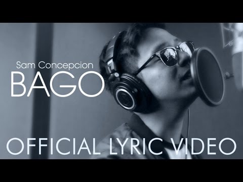 Sam Concepcion - Bago (Official Recording Session Music Video)