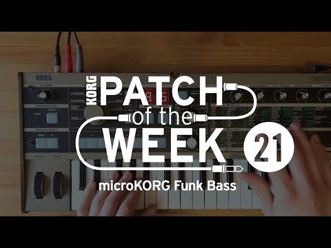 Patch of the Week 21: microKORG Funk Bass