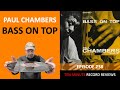 Paul Chambers - Bass On Top (Episode 238)