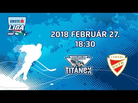Fehérvári Titánok - DVTK Jegesmedvék Erste Liga-mérkőzés