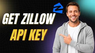 How To Get Zillow API Key [2026 Full Guide]
