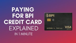 How To Pay For BPI Credit Card In 2024?