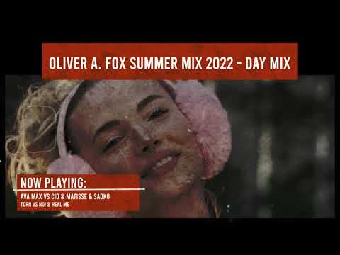 OLIVER A. FOX SUMMER MIX 2022 - DAY MIX