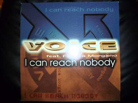 Voice feat. Franca Morgano - I Can Reach Nobody