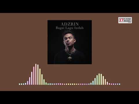 🔴  ADZRIN - Bagai Lagu Indah (OFFICIAL AUDIO)