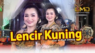Download lagu Deni Kristiani - Lencir Kuning mp3 Download lagu Deni Kristiani - Lencir Kuning mp3