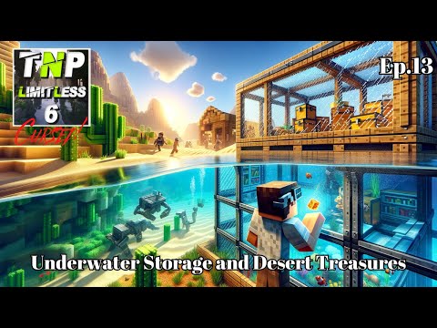 Unbelievable Underwater Storage and Desert Discoveries in TNP Limitless 6!