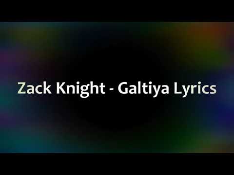 Zack knight-Galtiya Lyrics video..