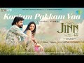 Konjam Pakkam Vaa - Lyrical | Jinn - The Pet | Mugen Rao, Bhavya Trikha | Vivek - Mervin | TR Bala