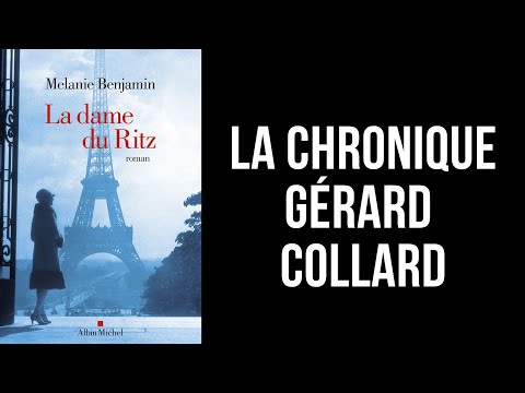[LIVRE]  LA CHRONIQUE DE GERARD COLLARD - LA DAME DU RITZ
