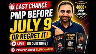 PMP Before July 9? | 60 Real PMP Questions Solved LIVE | Final Sprint 2026