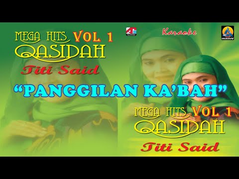 Titi Said - Panggilan Ka'bah (Karaoke) - Qasidah Vol 1