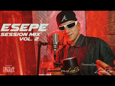 ESEPE - SESSION MIX VOL.2 - Ahora / Quédate / Un Verano sin ti