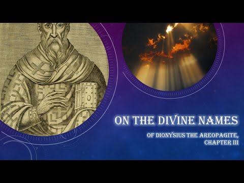 On the Divine Names of Dionysius: Chapter III