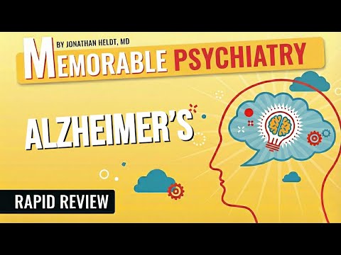 Dementia and Alzheimer’s Disease Mnemonics (Memorable Psychiatry Lecture)