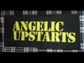 ANGELIC UPSTARTS - GUNS FOR THE AFGHAN ...