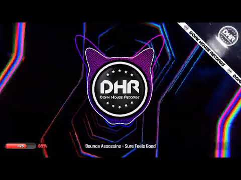 Bounce Assassins - Sure Feels Good - DHR UK Bounce 🔥