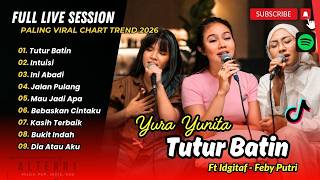 Download lagu TUTUR BATIN - Yura Yunita ft Idgitaf, Feby Putri (Live Session )| INTUISI | LAGU POP INDO VIRAL mp3
