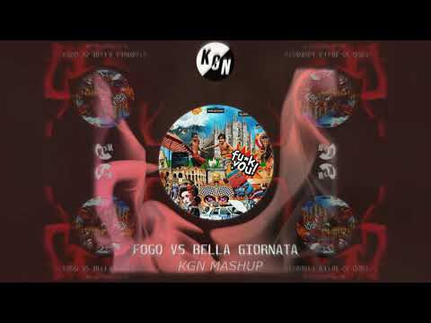 Garmiani vs Og Eastbull - Fogo vs Bella Giornata (KGN Mashup)