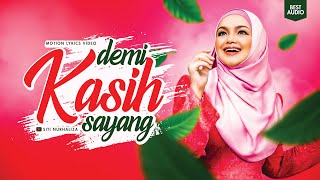 Siti Nurhaliza - Demi Kasih Sayang (Motion Lyrics Video)