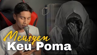 Download lagu Lagu Aceh Sedih || MEUSYEN KEU POMA - live cover Tgk Rajab mp3