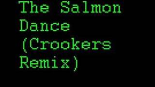 The Salmon Dance (Crookers Remix)