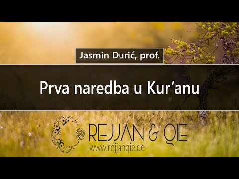 Prva naredba u Kur'anu - Jasmin Durić, prof.