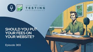 369. Should You Put Your Fees on Your Website?
