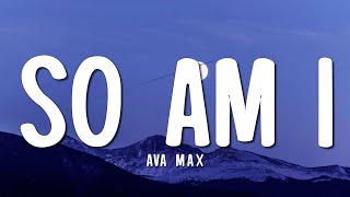 Download lagu Ava Max - So Am I (Lyrics) mp3 Download lagu Ava Max - So Am I (Lyrics) mp3